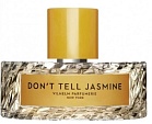 DON'T TELL JASMIN