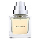 I MISS VIOLET